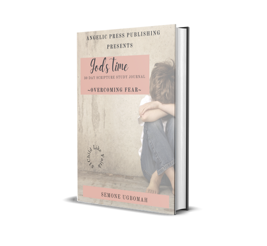 God's Time: 30 Day Scripture Study Journal:Overcoming Fear